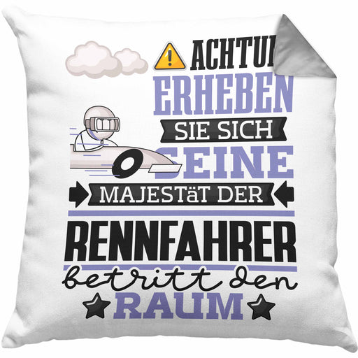 Rennfahrer Geschenk Kissen mit Füllung 40x40 Lustiger Spruch Erheben Sie Sich Der Rennfahrer Betritt den Raum (Grau) Grau Trendation