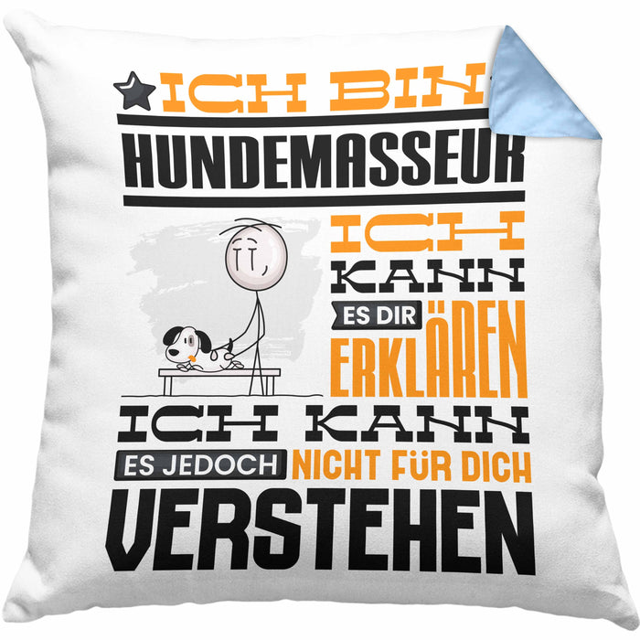 Hundemasseur Geschenk Kaffee-Kissen mit Füllung 40x40 Geschenkidee für Hundemasseur Ich Bin Hundemasseur Ich Kann Es Dir Erklären Jedoch Nicht Für Dich Verstehen Spruch Lustig (Grau) Blau Trendation