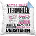 Tiermaler Geschenk Kaffee-Kissen mit Füllung 40x40 Geschenkidee für Tiermaler Ich Bin Tiermaler Ich Kann Es Dir Erklären Jedoch Nicht Für Dich Verstehen Spruch Lustig (Grau) Blau Trendation