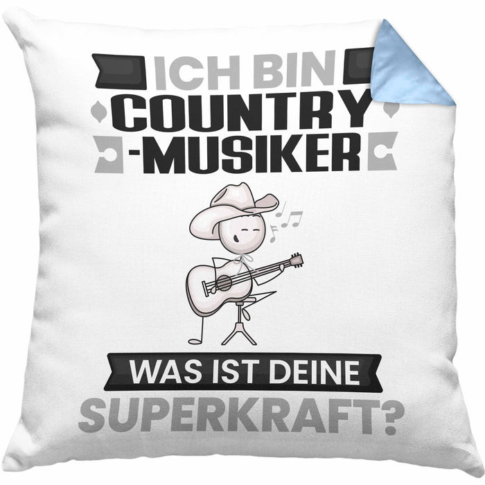 Country-Musiker Kissen mit Füllung 40x40 Geschenk für Country-Musiker Geburtstag Lustiger Spruch Was Ist Deine Superkraft (Grau) Blau Trendation