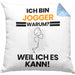 Jogger Geschenk Kissen mit Füllung 40x40 Lustiger Spruch Ich Bin Jogger Warum Weil Ich Es Kann Geschenkidee Bester Jogger Geburtstag (Grau) Blau Trendation