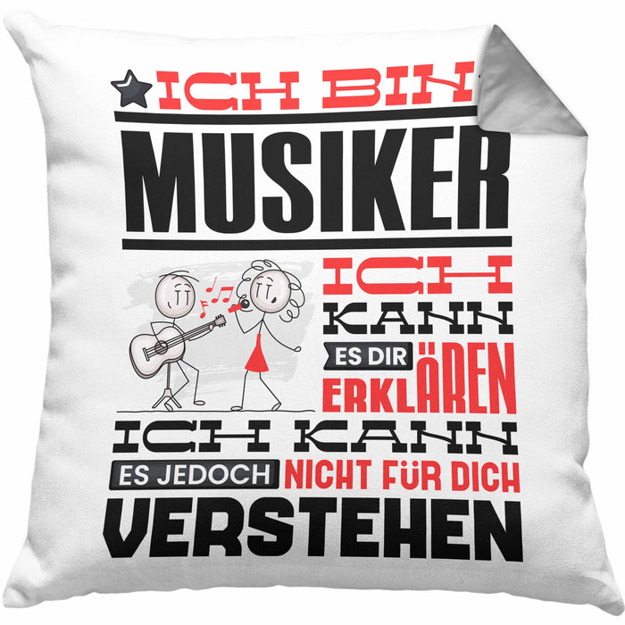 Musiker Geschenk Kissen mit Füllung 40x40 Geschenkidee für Musiker Geburtstag Lustiger Spruch Ich Bin Musiker Ich Kann Es Dir Erklären Aber Nicht Für Dich Verstehen (Grau) Grau Trendation