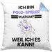 Polo-Spieler Geschenk Kissen mit Füllung 40x40 Lustiger Spruch Ich Bin Polo-Spieler Warum Weil Ich Es Kann Geschenkidee Bester Polo-Spieler Geburtstag (Grau) Blau Trendation
