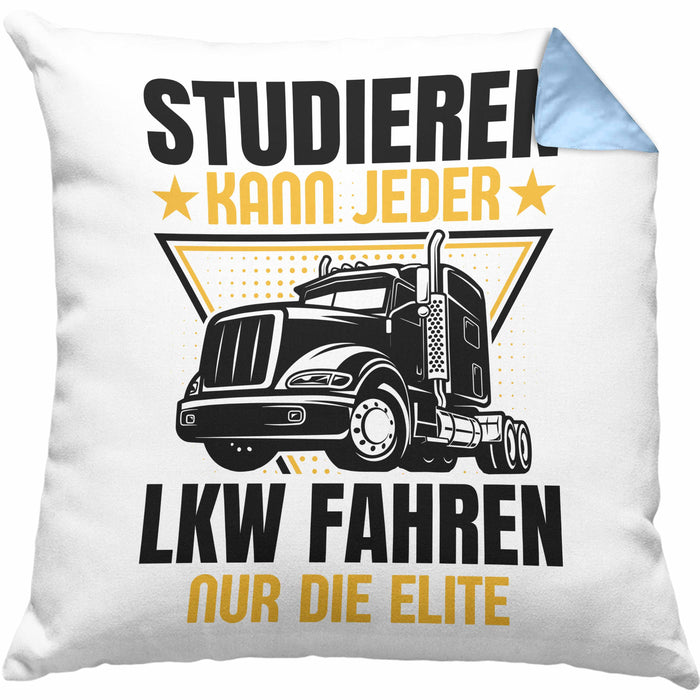 LKW Fahrer Geschenk Kissen mit Füllung 40x40 Lastkraftwagen-Fahrer Geschenkidee Lustiger Spruch Studieren Kann Jeder LKW Fahren Nur Die ELite (Grau) Blau Trendation