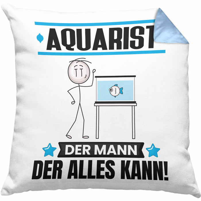 Aquarist Kissen mit Füllung 40x40 Geschenk für Aquarist Der Mann Der Alles Kann Geschenkidee zum Geburtstag (Grau) Blau Trendation
