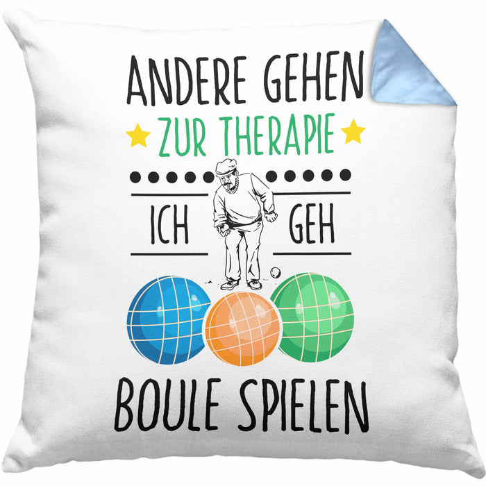 Boule Kissen mit Füllung 40x40 Geschenk Boule-Spieler Geschenkidee Spruch Andere Gehen Zur Therapie Ich Geh Boule Spielen (Grau) Blau Trendation