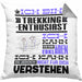 Trekking-Enthusiast Geschenk Kissen mit Füllung 40x40 Lustige Geschenkdiee für einen Trekking-Enthusiast Geburtstag Ich Bin Trekking-Enthusiast Ich Kann Es Dir Erklären Aber Nicht Für Dich Verstehen (Grau) Grau Trendation