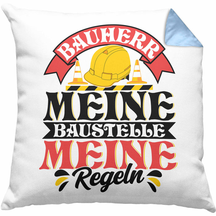 Bauherr Kissen mit Füllung 40x40 Geschenk Bauherr Meine Baustelle Meine Regeln (Grau) Blau Trendation