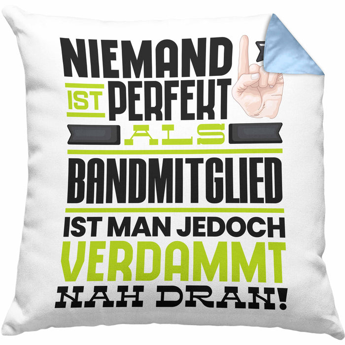 Bandmitglied Geschenk Kissen mit Füllung 40x40 Lustige Geschenkidee für Bandmitglied Geburtstag Niemand Ist Perfekt Aber Als Bandmitglied Ist Man Nah Dran (Grau) Blau Trendation