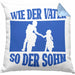 Lustige Motorrad-Kissen mit Füllung 40x40 für Vater und Sohn Geschenk zum Vatertag Wie Der Vater So Der Sohn (Grau) Blau Trendation