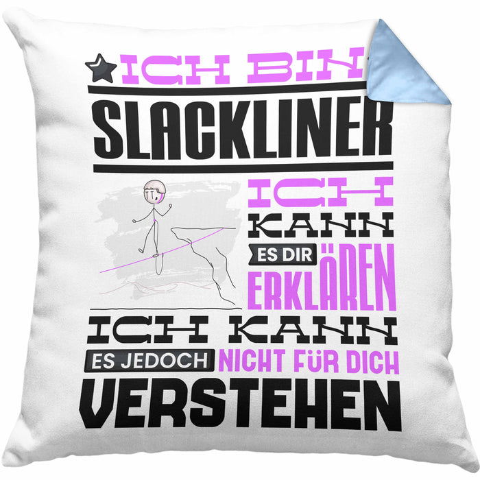 Slackliner Geschenk Kaffee-Kissen mit Füllung 40x40 Geschenkidee für Slackliner Ich Bin Slackliner Ich Kann Es Dir Erklären Jedoch Nicht Für Dich Verstehen Spruch Lustig (Grau) Blau Trendation