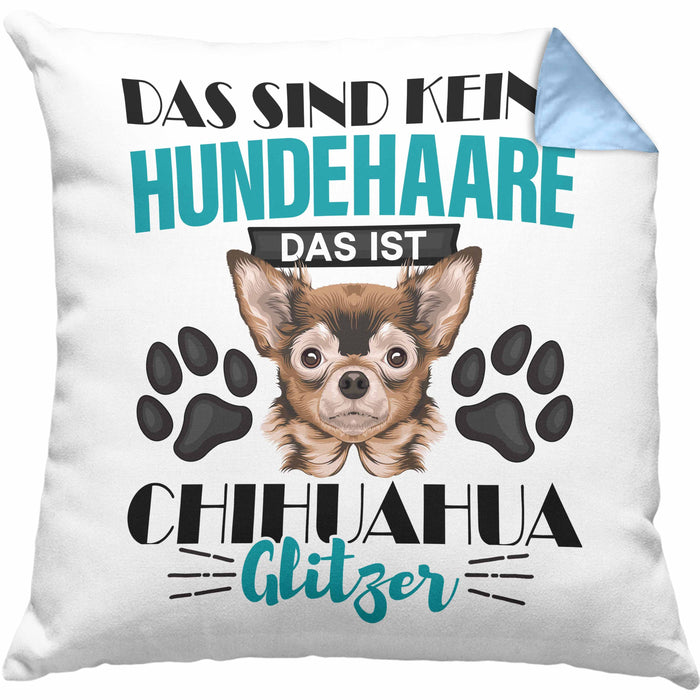 Chihuhahua Besitzer Kissen mit Füllung 40x40 Geschenk Das Ist Chihuhahua Glitzer Hundehaare Geschenkidee Frauchen Herrchen (Grau) Blau Trendation