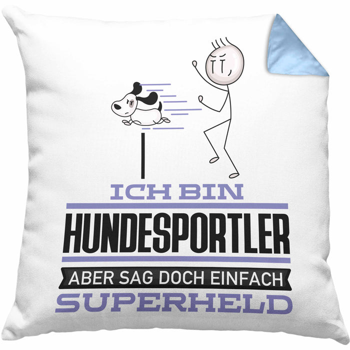 Hundesportler Geschenk Kissen mit Füllung 40x40 Ich Bin Hundesportler Aber Sag Doch Einfach Superheld Lustige Geschenkdiee für Hundesportler (Grau) Blau Trendation