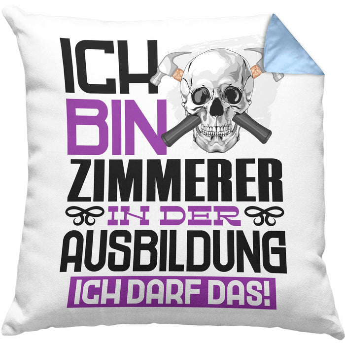 Zimmerer Ausbildung Kissen mit Füllung 40x40 Geschenk Ich Bin Zimmerer In Der Ausbildung Ich Darf Das Geschenkidee Spruch (Grau) Blau Trendation