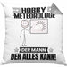 Hobbymeteorologe Kissen mit Füllung 40x40 Geschenk für Hobbymeteorologe Der Mann Der Alles Kann Geschenkidee zum Geburtstag (Grau) Grau Trendation