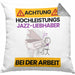 Jazz-Liebhaber Kissen mit Füllung 40x40 Geschenk Lustiger Spruch Geschenkidee für Jazz-Liebhaber Achtung Hochleistungs Jazz-Liebhaber Bei Der Arbeit (Grau) Grau Trendation
