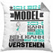 Model Geschenk Kissen mit Füllung 40x40 Geschenkidee für Model Geburtstag Lustiger Spruch Ich Bin Model Ich Kann Es Dir Erklären Aber Nicht Für Dich Verstehen (Grau) Grau Trendation