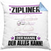 Zipliner Kissen mit Füllung 40x40 Geschenk für Zipliner Der Mann Der Alles Kann Geschenkidee zum Geburtstag (Grau) Blau Trendation