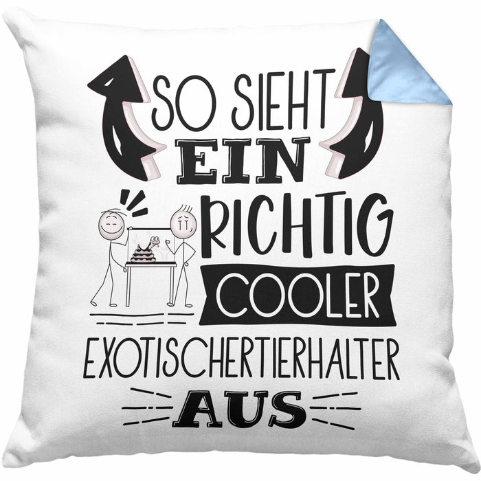 Exotische Tierhalter Kissen mit Füllung 40x40 So Sieht Ein Richtig Cooler Exotische Tierhalter Aus Geschenk Lustiger Spruch Geschenkidee (Grau) Blau Trendation