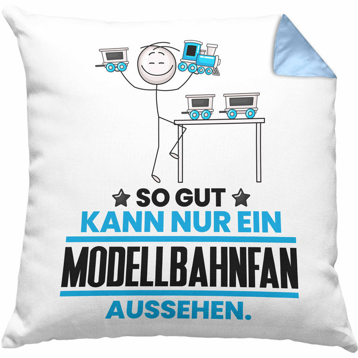 Modellbahnfan Geschenk Kissen mit Füllung 40x40 So Gut Kann Nur Ein Modellbahnfan Aussehen Geschenkidee (Grau) Blau Trendation