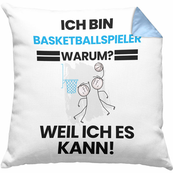 Basketballspieler Geschenk Kissen mit Füllung 40x40 Lustiger Spruch Ich Bin Basketballspieler Warum Weil Ich Es Kann Geschenkidee Bester Basketballspieler Geburtstag (Grau) Blau Trendation