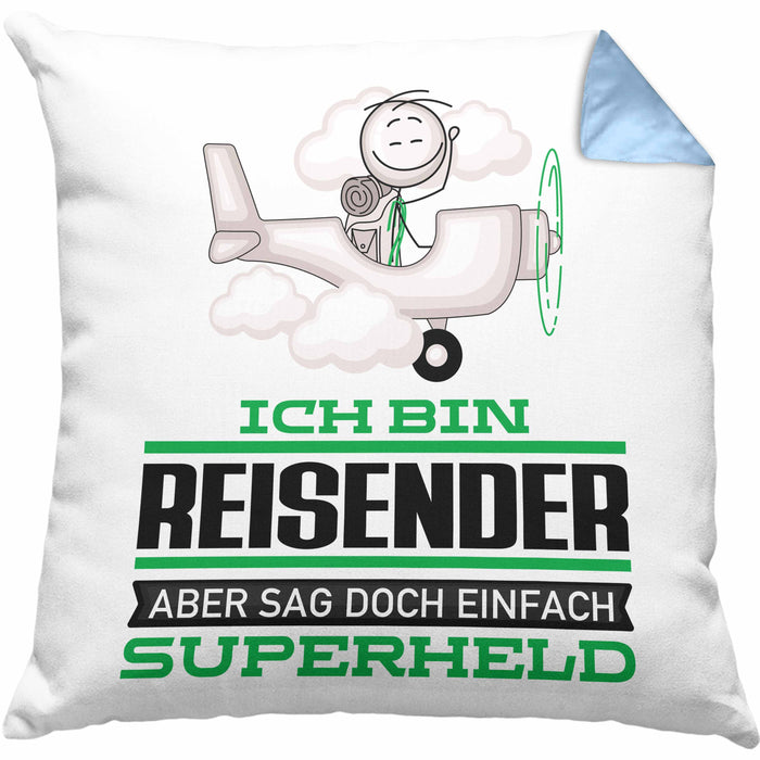 Reisender Geschenk Kissen mit Füllung 40x40 Ich Bin Reisender Aber Sag Doch Einfach Superheld Lustige Geschenkdiee für Reisender (Grau) Blau Trendation
