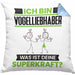 Vogelliebhaber Kissen mit Füllung 40x40 Geschenk für Vogelliebhaber Geburtstag Lustiger Spruch Was Ist Deine Superkraft (Grau) Blau Trendation