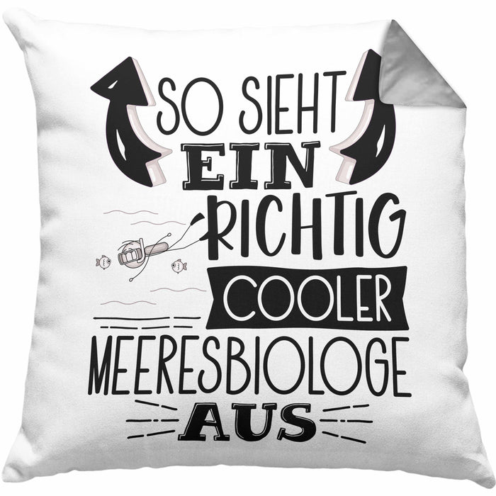 Meeresbiologe Kissen mit Füllung 40x40 So Sieht Ein Richtig Cooler Meeresbiologe Aus Geschenk Lustiger Spruch Geschenkidee (Grau) Grau Trendation