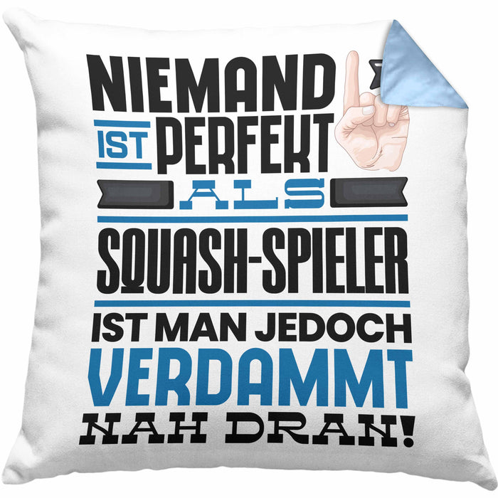 Squash-Spieler Geschenk Kissen mit Füllung 40x40 Lustige Geschenkidee für Squash-Spieler Geburtstag Niemand Ist Perfekt Aber Als Squash-Spieler Ist Man Nah Dran (Grau) Blau Trendation