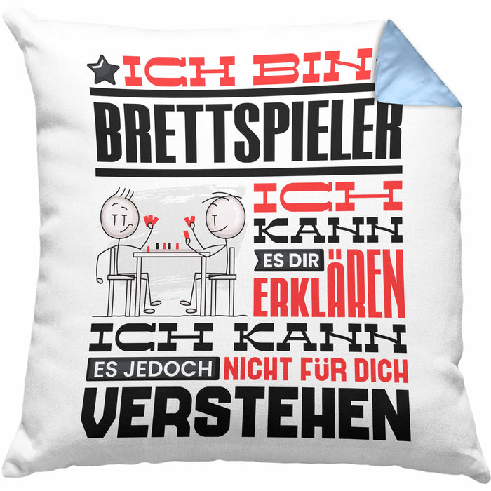 Brettspieler Geschenk Kaffee-Kissen mit Füllung 40x40 Geschenkidee für Brettspieler Ich Bin Brettspieler Ich Kann Es Dir Erklären Jedoch Nicht Für Dich Verstehen Spruch Lustig (Grau) Blau Trendation