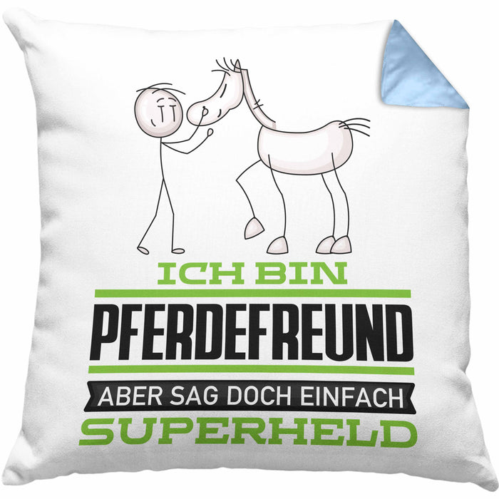 Pferdefreund Geschenk Kissen mit Füllung 40x40 Ich Bin Pferdefreund Aber Sag Doch Einfach Superheld Lustige Geschenkdiee für Pferdefreund (Grau) Blau Trendation