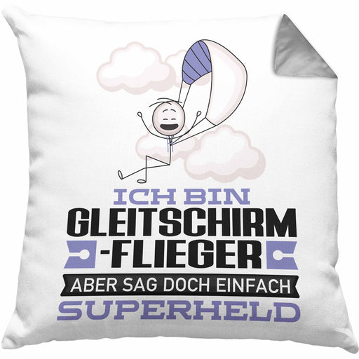 Gleitschirmflieger Geschenk Kissen mit Füllung 40x40 Ich Bin Gleitschirmflieger Aber Sag Doch Einfach Superheld Lustige Geschenkdiee für Gleitschirmflieger (Grau) Grau Trendation