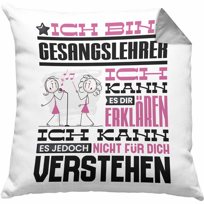 Gesangslehrer Geschenk Kissen mit Füllung 40x40 Lustige Geschenkdiee für einen Gesangslehrer Geburtstag Ich Bin Gesangslehrer Ich Kann Es Dir Erklären Aber Nicht Für Dich Verstehen (Grau) Grau Trendation