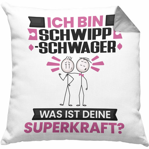 Schwippschwager Kissen mit Füllung 40x40 Geschenk für Schwippschwager Geburtstag Lustiger Spruch Was Ist Deine Superkraft (Grau) Grau Trendation