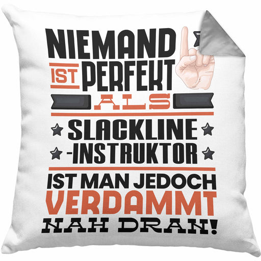 Slackline-Instruktor Geschenk Kissen mit Füllung 40x40 Lustige Geschenkidee für Slackline-Instruktor Geburtstag Niemand Ist Perfekt Aber Als Slackline-Instruktor Ist Man Nah Dran (Grau) Grau Trendation