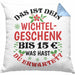 Wichtelgeschenk für 15 Euro Kissen mit Füllung 40x40 Wichteln für Frauen Kollegen Wichtel-Kissen mit Füllung 40x40 Das Ist Dein Wichtelgeschenk bis 15€ Was Hast du Erwartet Schrottwichteln (Grau) Blau Trendation