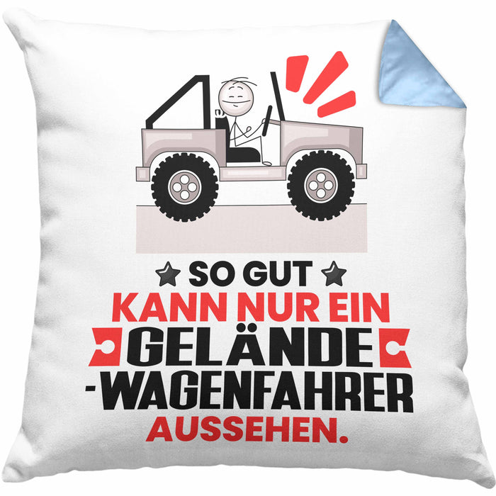 Geländewagenfahrer Geschenk Kissen mit Füllung 40x40 So Gut Kann Nur Ein Geländewagenfahrer Aussehen Geschenkidee (Grau) Blau Trendation