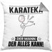 Karateka Kissen mit Füllung 40x40 Geschenk für Karateka Der Mann Der Alles Kann Geschenkidee zum Geburtstag (Grau) Grau Trendation