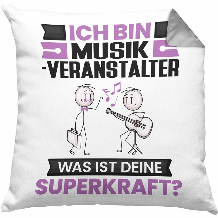 Musikveranstalter Kissen mit Füllung 40x40 Geschenk für Musikveranstalter Geburtstag Lustiger Spruch Was Ist Deine Superkraft (Grau) Grau Trendation