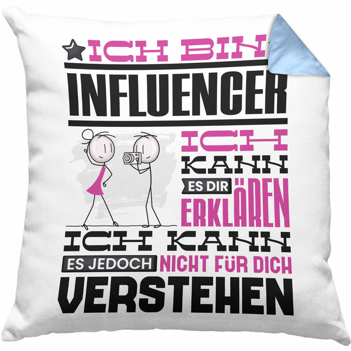 Influencer Geschenk Kissen mit Füllung 40x40 Geschenkidee für Influencer Geburtstag Lustiger Spruch Ich Bin Influencer Ich Kann Es Dir Erklären Aber Nicht Für Dich Verstehen (Grau) Blau Trendation