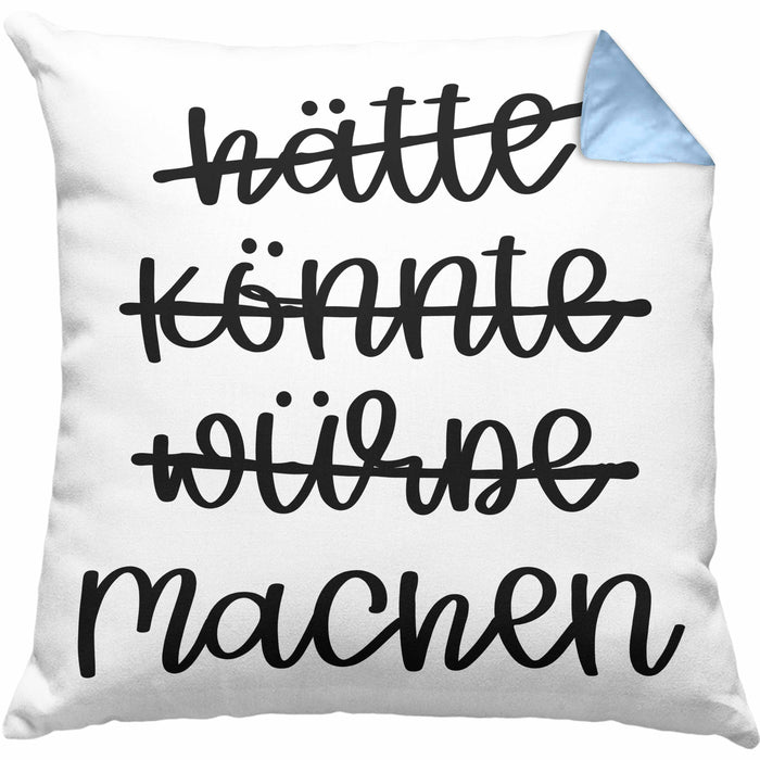Hätte Könnte Würde Machen Kissen mit Füllung 40x40 Motivation Entrepreneur Sprüche Selbstständig (Grau) Blau Trendation