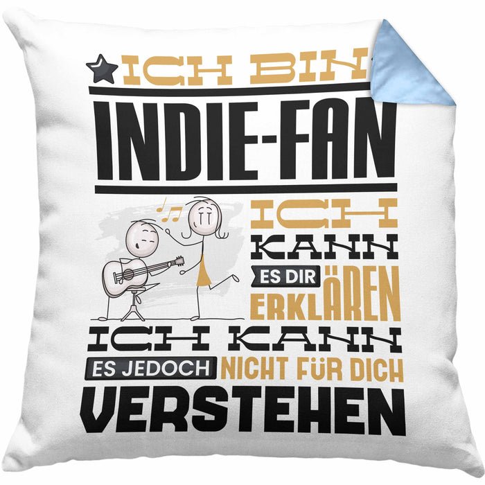 Indie-Fan Geschenk Kissen mit Füllung 40x40 Geschenkidee für Indie-Fan Geburtstag Lustig Ich Bin Indie-Fan Ich Kann Es Dir Erklären Aber Nicht Für Dich Verstehen (Grau) Blau Trendation