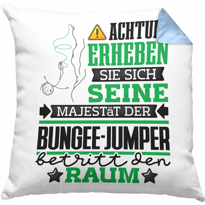 Bungee-Jumper Geschenk Kissen mit Füllung 40x40 Lustiger Spruch Erheben Sie Sich Der Bungee-Jumper Betritt den Raum (Grau) Blau Trendation