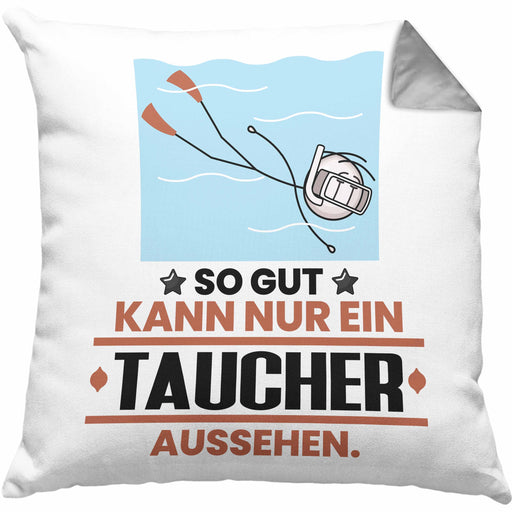 Taucher Geschenk Kissen mit Füllung 40x40 So Gut Kann Nur Ein Taucher Aussehen Geschenkidee (Grau) Grau Trendation