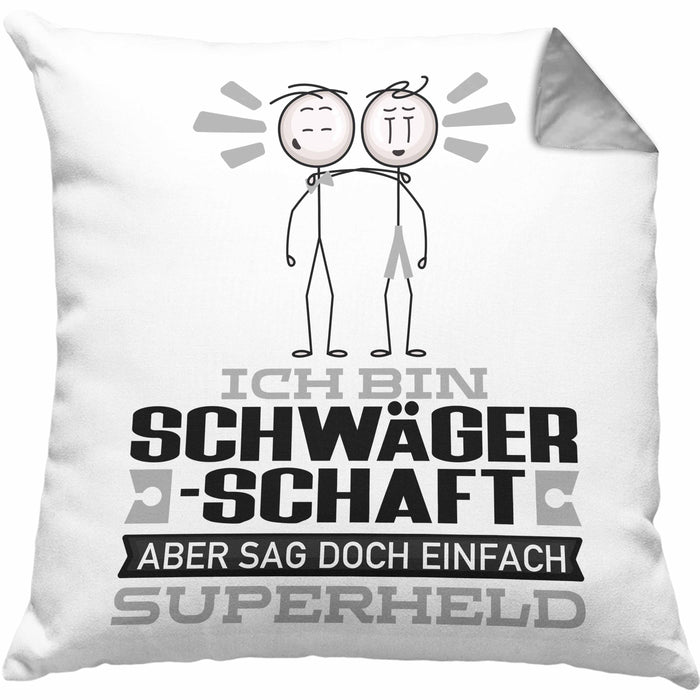 Schwägerschaft Geschenk Kissen mit Füllung 40x40 Ich Bin Schwägerschaft Aber Sag Doch Einfach Superheld Lustige Geschenkdiee für Schwägerschaft (Grau) Grau Trendation