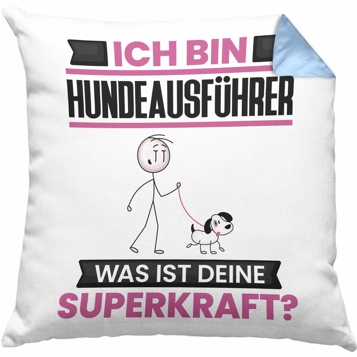 Hundeausführer Kissen mit Füllung 40x40 Geschenk für Hundeausführer Geburtstag Lustiger Spruch Was Ist Deine Superkraft (Grau) Blau Trendation