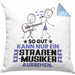 Straßenmusiker Geschenk Kissen mit Füllung 40x40 So Gut Kann Nur Ein Straßenmusiker Aussehen Geschenkidee (Grau) Blau Trendation