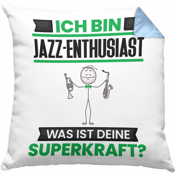 Jazz-Enthusiast Kissen mit Füllung 40x40 Geschenk für Jazz-Enthusiast Geburtstag Lustiger Spruch Was Ist Deine Superkraft (Grau) Blau Trendation