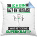 Jazz-Enthusiast Kissen mit Füllung 40x40 Geschenk für Jazz-Enthusiast Geburtstag Lustiger Spruch Was Ist Deine Superkraft (Grau) Blau Trendation