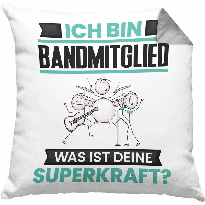Bandmitglied Kissen mit Füllung 40x40 Geschenk für Bandmitglied Geburtstag Lustiger Spruch Was Ist Deine Superkraft (Grau) Grau Trendation